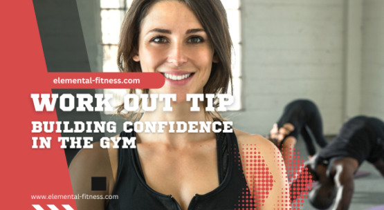 Building Confidence in the Gym