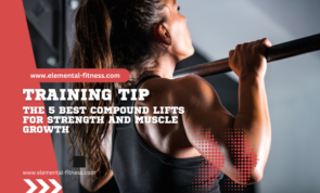 ​The 5 Best Compound Lifts for Strength and Muscle Growth